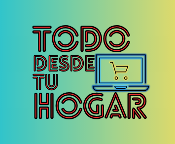 Todo desde tu hogar